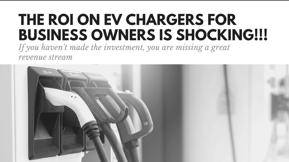 ROI on EV Chargers for business owners